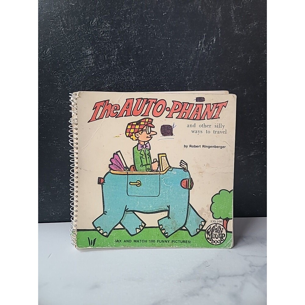 The Auto-phant and Other Silly Ways to travel by Roobert Ringenberger